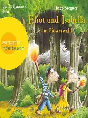 cover image of Eliot und Isabella im Finsterwald--Eliot und Isabella, Band 4 (Szenische Lesung)